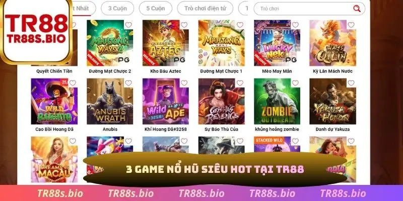 3 game nổ hũ siêu hot tại TR88