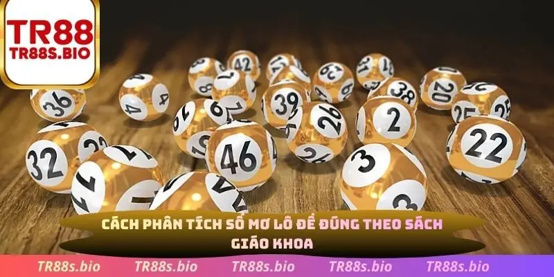 Cách phân tích sổ mơ lô đề đúng theo sách giáo khoa