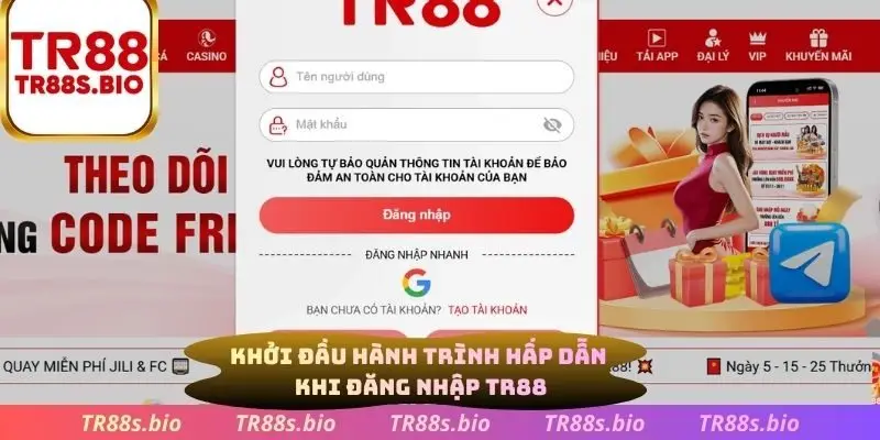 Khởi đàu hành trình hấp dẫn khi đăng ký TR88
